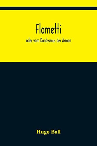 Flametti oder vom Dandysmus der Armen