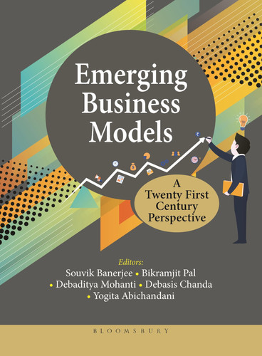 EMERGING BUSINESS MODELS A TWENTY FIRST CENTURY PERSPECTIVE