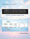 GATE-CY A Detailed Solution Manual of Organic Chemistry