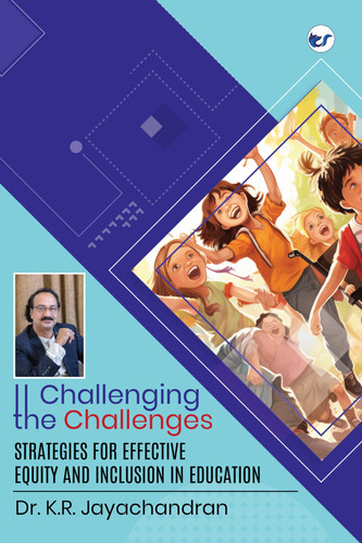 Challenging the Challenges Strategies for Effective Equity and Inclusion in Education