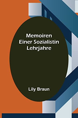 Memoiren einer Sozialistin Lehrjahre