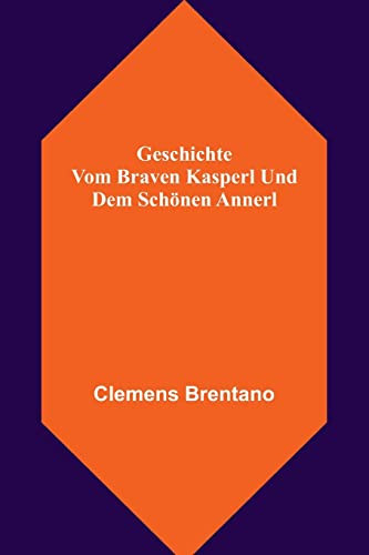 Geschichte vom braven Kasperl und dem schönen Annerl