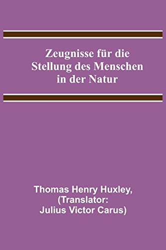 Zeugnisse für die Stellung des Menschen in der Natur