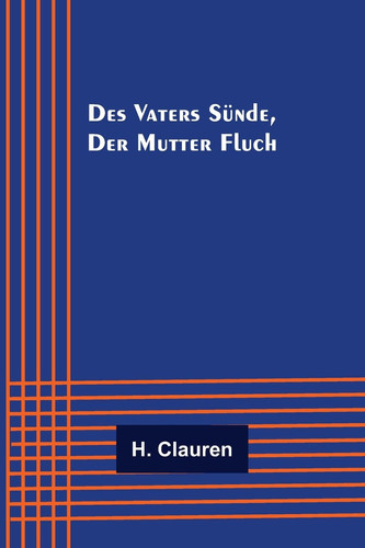 Des Vaters Sünde, der Mutter Fluch