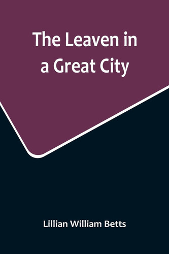 The Leaven in a Great City