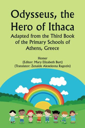 Odysseus, the Hero of Ithaca; Adapted from the Third Book of the Primary Schools of Athens, Greece