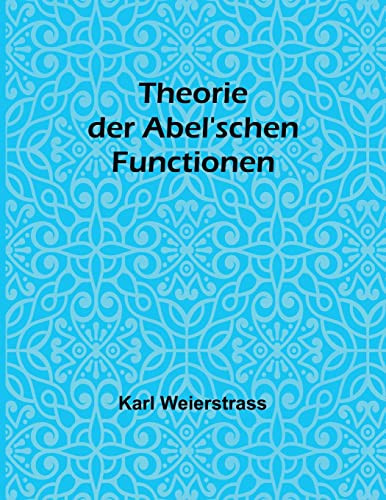 Theorie der Abel'schen Functionen