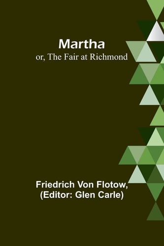 Martha; Or, The Fair at Richmond