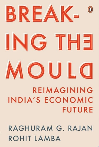 Breaking the Mould Reimagining India's Economic Future