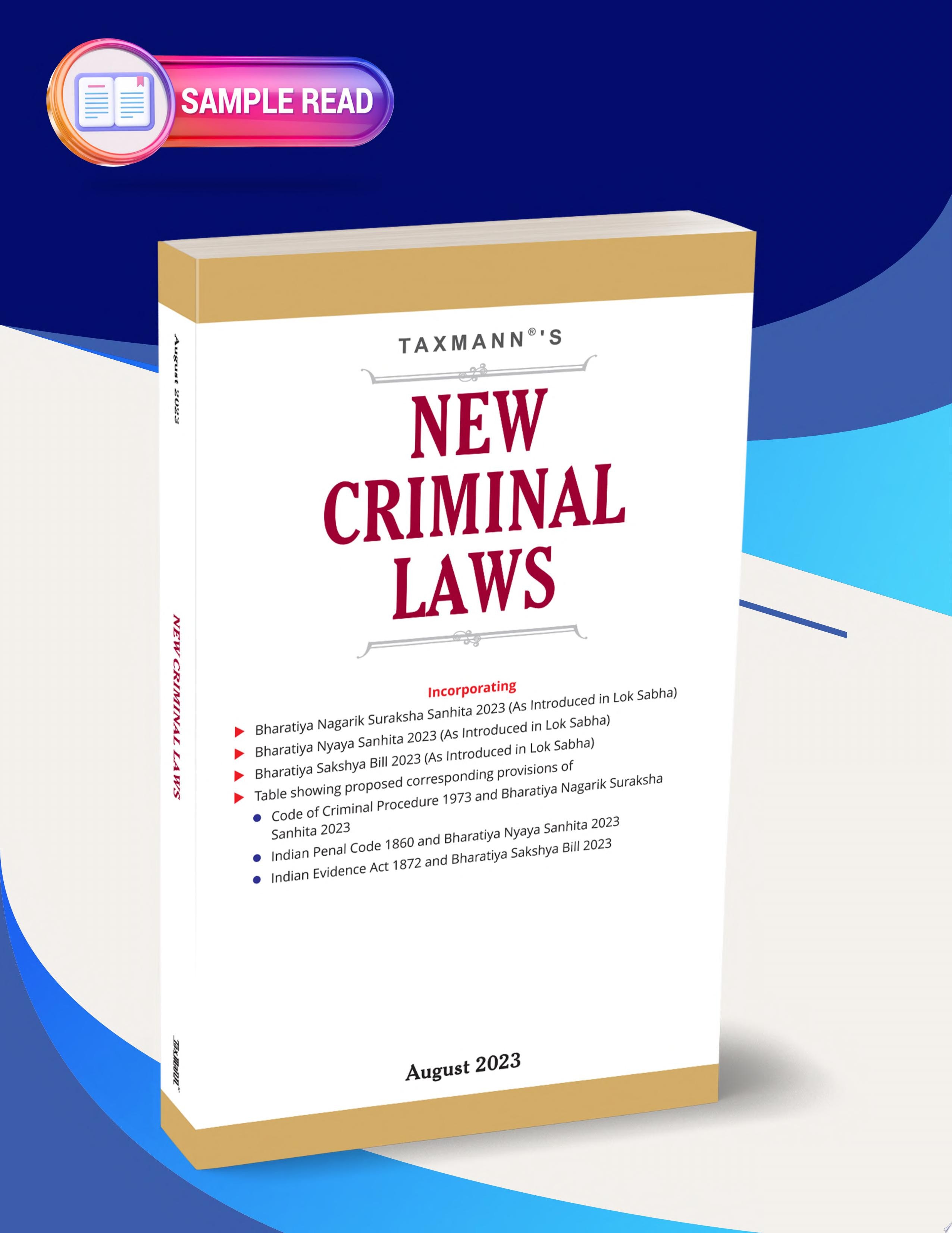 Taxmann's New Criminal Laws – Complete coverage of the new criminal laws as introduced in the Lok Sabha with comparative tables for the new & old provisions