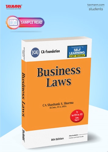 Taxmann's Business Laws (Paper 2 | Law) – Study material in simple and concise language with MCQs, case studies, etc. | CA Foundation | New Syllabus | Sept.2024/Jan. 2025 Exams