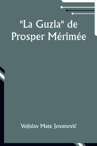 La Guzla de Prosper Mérimée