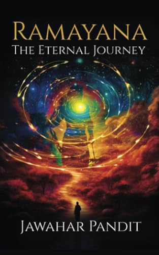 Ramayana - The Eternal Journey