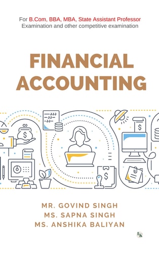 Financial Accounting For B.Com, BBA, MBA, State Assistant Professor Examination