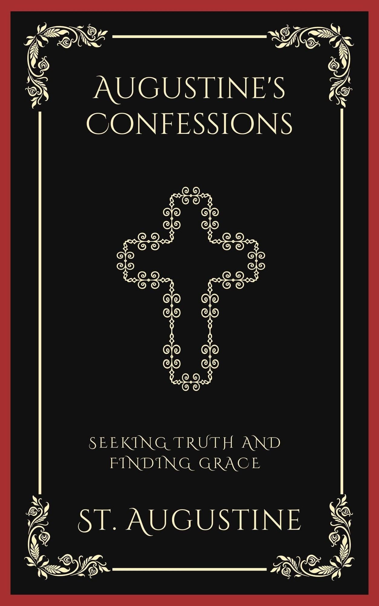 Augustine's Confessions: Seeking Truth and Finding Grace