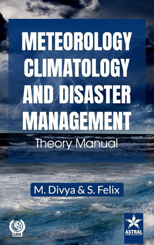 Meteorology, Climatology and Disaster Management Theory Manual