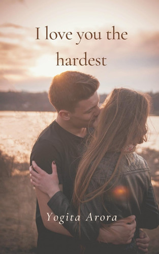 I Love You the Hardest