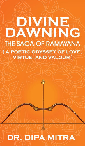 Divine Dawning The Saga of Ramayana