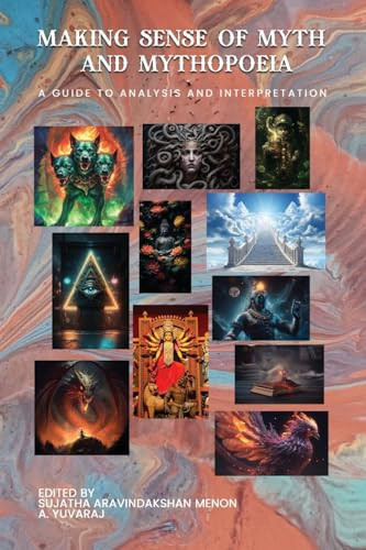 Making Sense of Myth and Mythopoeia