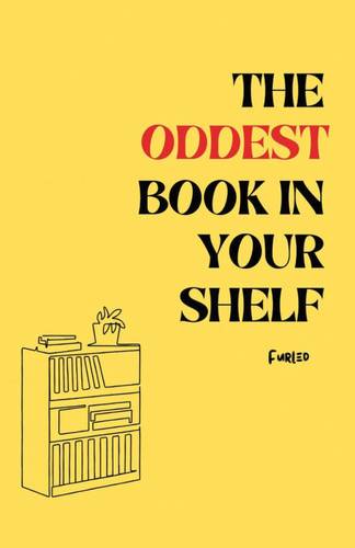 The Oddest Book in Your Shelf
