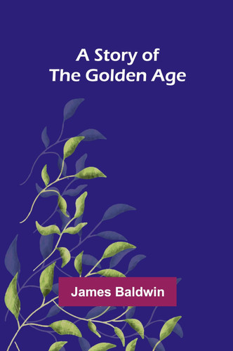 A Story of the Golden Age