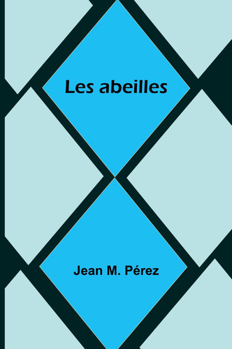 Les Abeilles