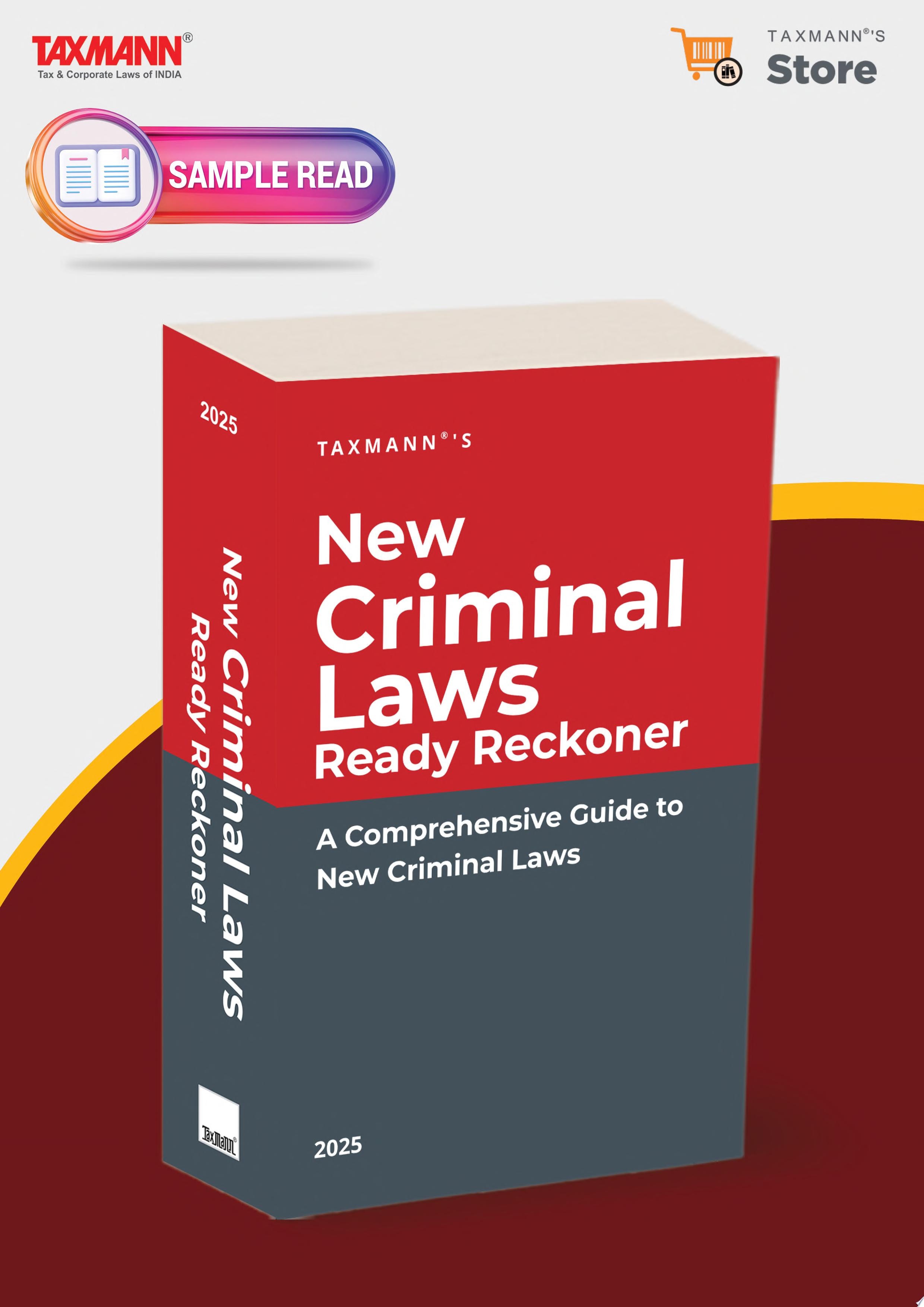 Taxmann's New Criminal Laws Ready Reckoner – Comprehensive guide providing 'section-by-section' analysis and tabular comparisons of BNS, BNSS and BSA vs IPC, CrPC and IEA