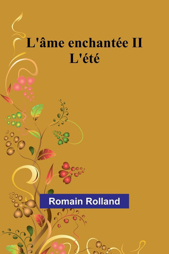 L'âme enchantée II L'été