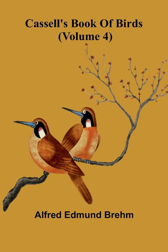 Cassell's Book of Birds (Volume 4)