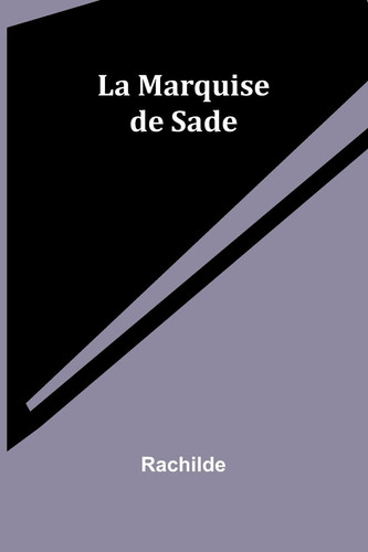 La Marquise de Sade