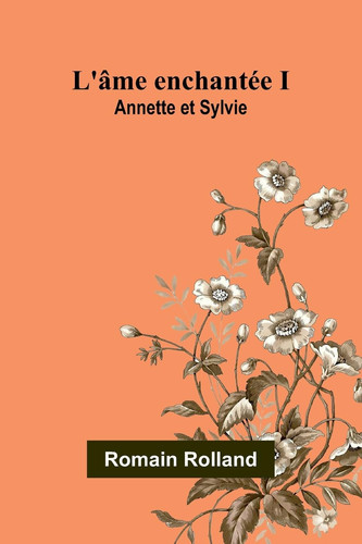 L'âme enchantée I Annette et Sylvie