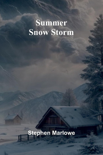 Summer Snow Storm