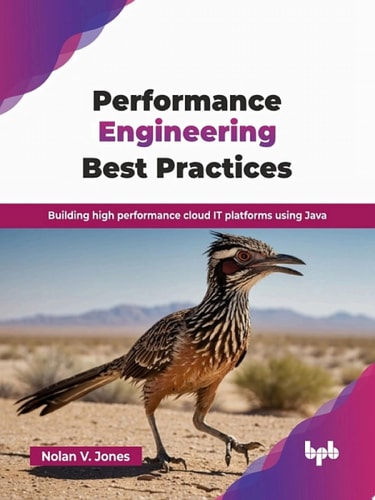 Performance Engineering Best Practices Building high performance cloud IT platforms using Java (English Edition)