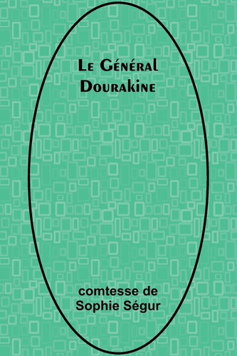 Le Général Dourakine