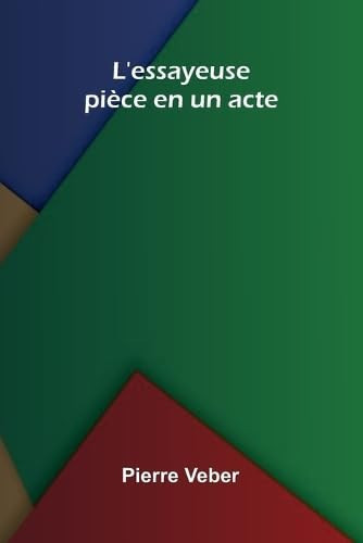 L'essayeuse pi ce en un acte