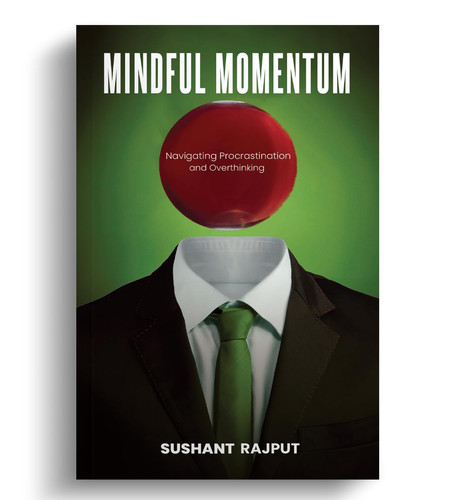 Mindful Momentum Navigating Procrastination and Overthinking