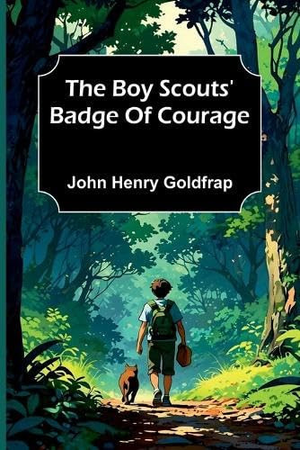 The Boy Scouts' Badge Of Courage