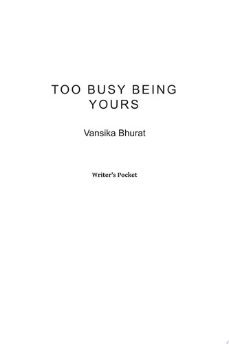 Too Busy Being Yours