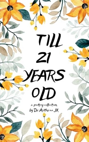 Till 21 Years Old !!