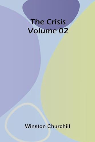 The Crisis Volume 02