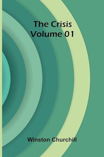 The Crisis Volume 01
