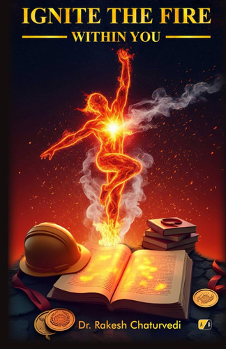 Ignite The Fire Within You