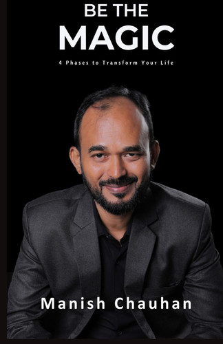 Be The Magic: 4 Phases To Transform Your Life