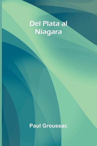 Del Plata Al Niagara