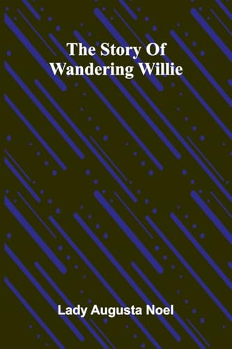 The Story Of Wandering Willie