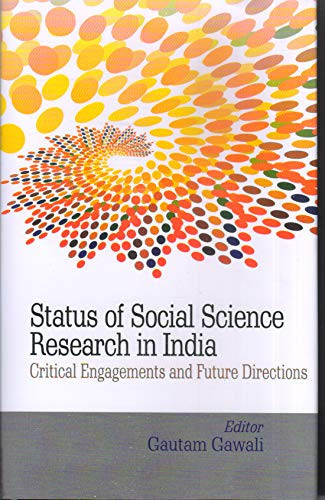 Status of Social Science Research in India Critical Engagements and Future Directions