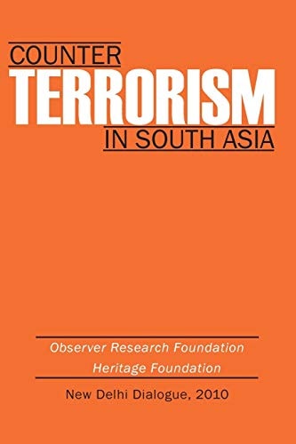Counter-Terrorism in South Asia: ORF-Heritage Dialogue