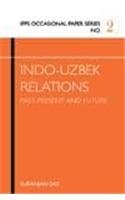 Indo-Uzbek Relations Past, Present, and Future