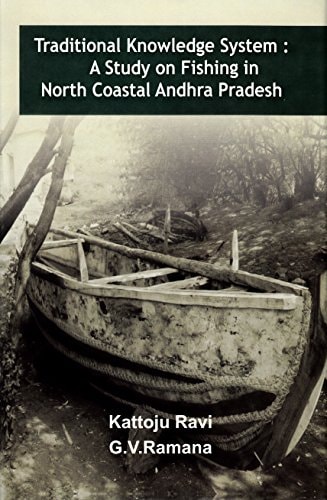 Traditional Knowledge System A Study on Fishing in North Coastal Andhra Pradesh
