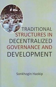 Traditional Structures in Decentralized Governance and Development